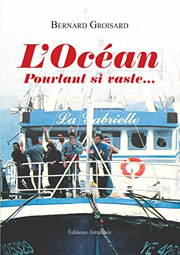 L'Océan Pourtant si vaste