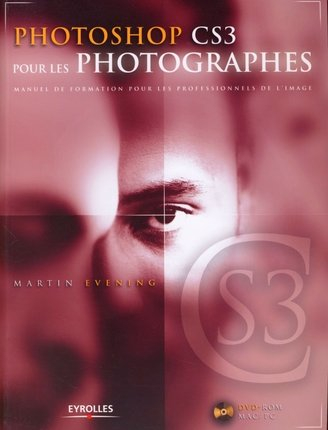 Photoshop CS3 pour les photographes : manuel de formation pour les professionnels de l'image