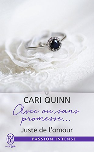 Juste de l'amour. Vol. 3. Avec ou sans promesse...