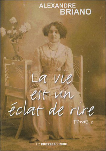 La vie est un éclat de rire. Vol. 2