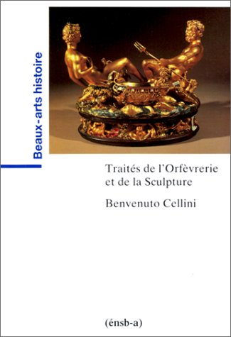 Traités de l'orfèvrerie et de la sculpture