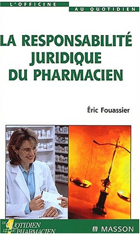 La responsabilité juridique du pharmacien