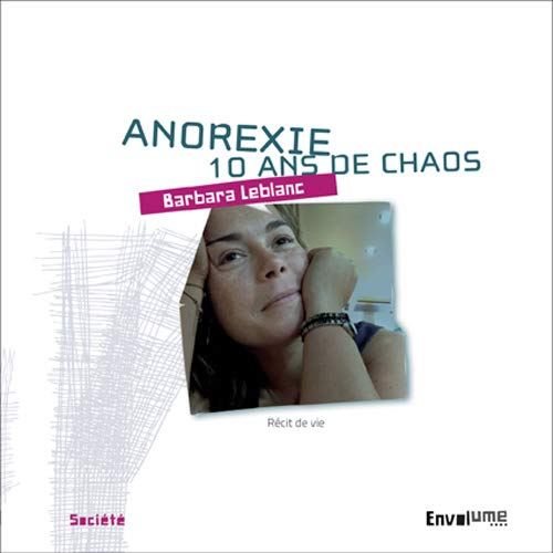 Anorexie, 10 ans de chaos : récit de vie