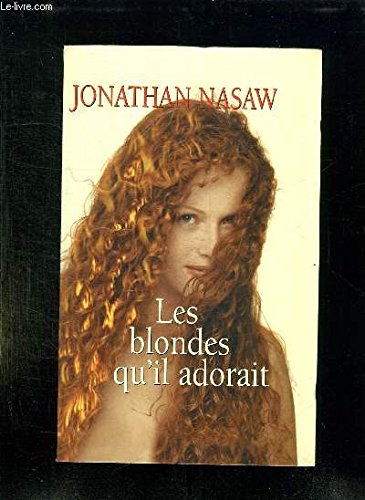 Les blondes qu'il adorait