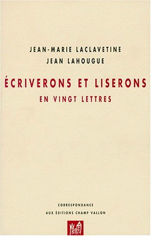 Ecriverons et liserons : en vingt lettres. Clés du Domaine d'Ana : défense et contestation du roman 