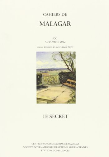 Cahiers de Malagar, n° 21. Le secret