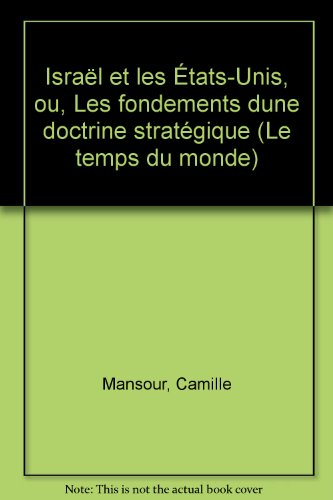 Israël et les Etats-Unis ou Les fondements d'une doctrine stratégique