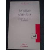 Le métier d'étudiant : l'entrée dans la vie universitaire