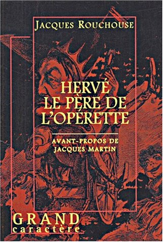 Hervé, le père de l'opérette