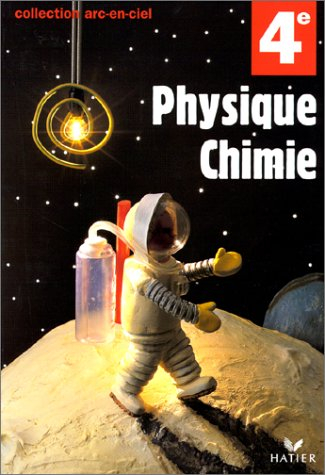 Physique-chimie, 4e : livre de l'élève