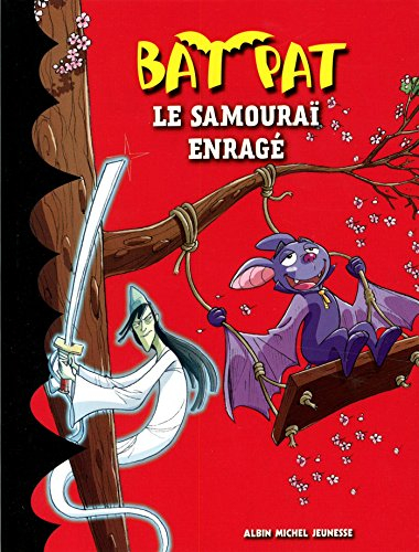 Bat Pat. Vol. 13. Le samouraï enragé