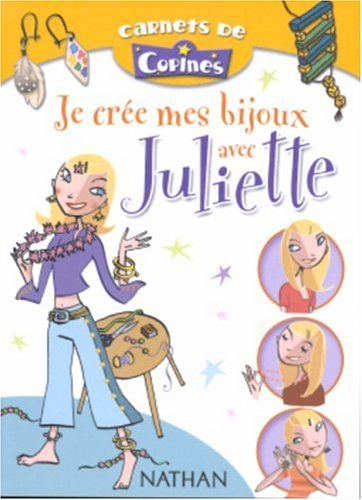Je crée mes bijoux avec Juliette