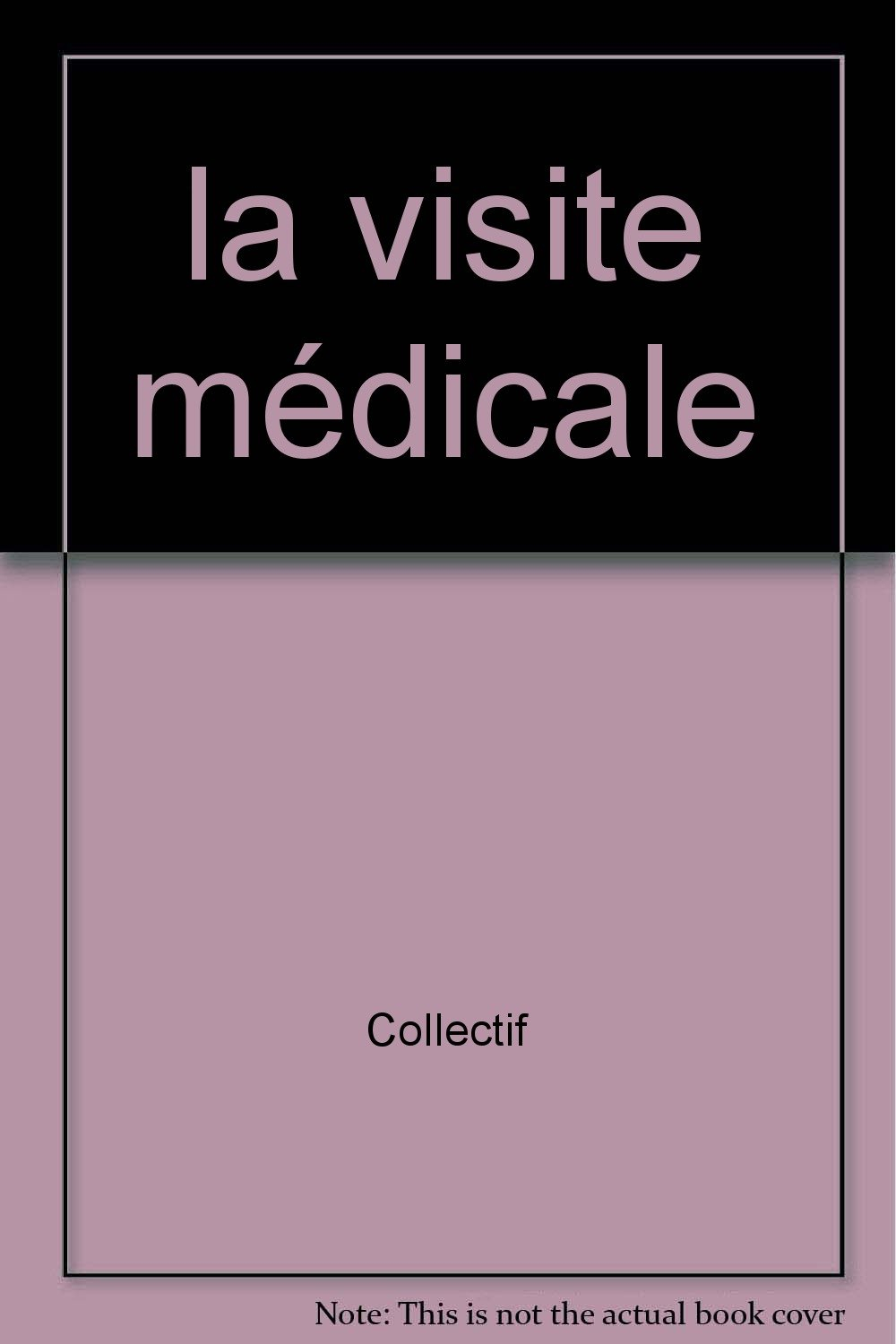 La visite médicale