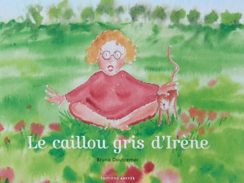 Le caillou gris d'Irène