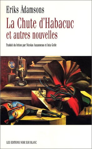 La chute d'Habacuc : et autres nouvelles