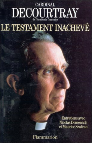 Le Testament inachevé : entretiens avec Nicolas Domenach et Maurice Szafran