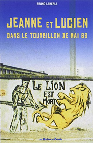 Jeanne et Lucien dans le tourbillon de mai 68