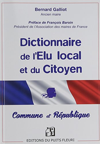 Dictionnaire de l'élu local et du citoyen : Commune et République