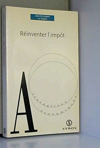 Réinventer l'impôt