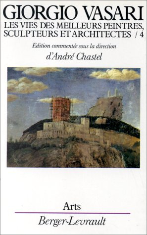 les vies des meilleurs peintres, sculpteurs et architectes de giorgio vasari, tome 4