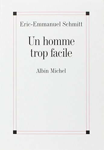 Un homme trop facile
