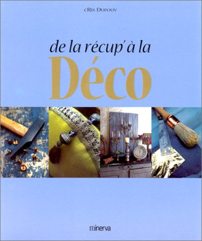 De la récup' à la déco