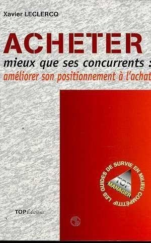 Acheter mieux que ses concurrents : améliorer son positionnement à l'achat