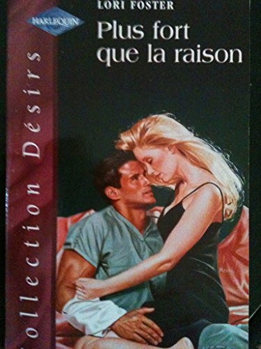 Plus fort que la raison (Désirs)