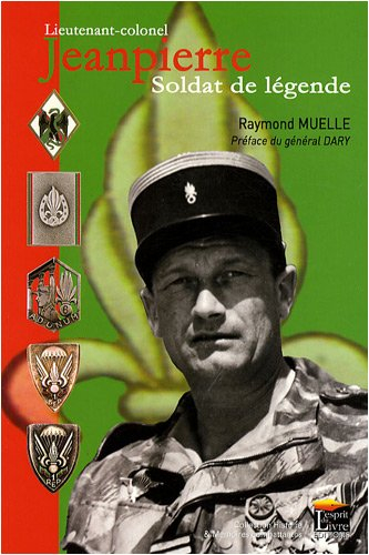 Lieutenant-colonel Jeanpierre, soldat de légende