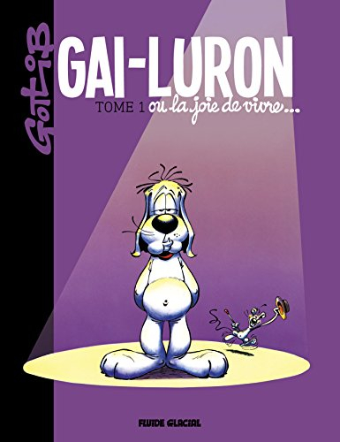 gai-luron ou la joie de vivre tome 1 ne 2016