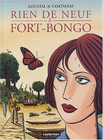 Rien de neuf à Fort-Bongo