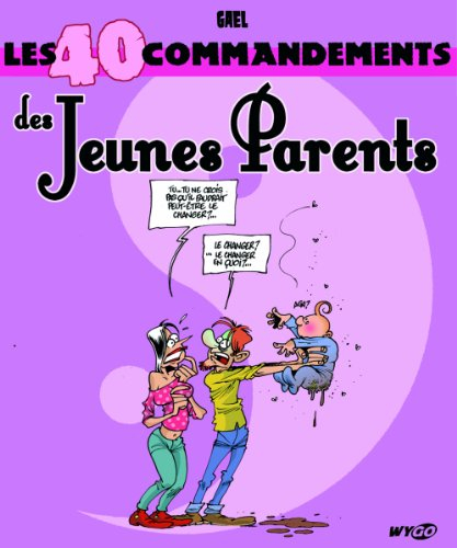 Les 40 commandements des jeunes parents