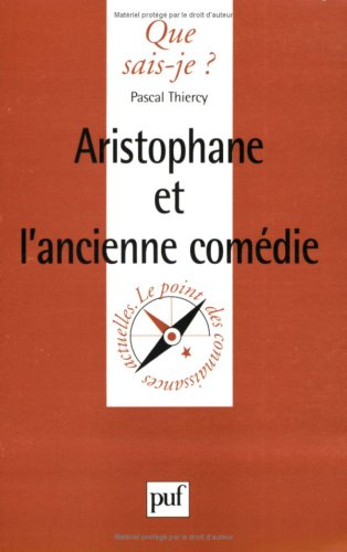 Aristophane et l'ancienne comédie