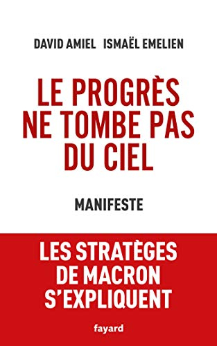 Le progrès ne tombe pas du ciel : manifeste