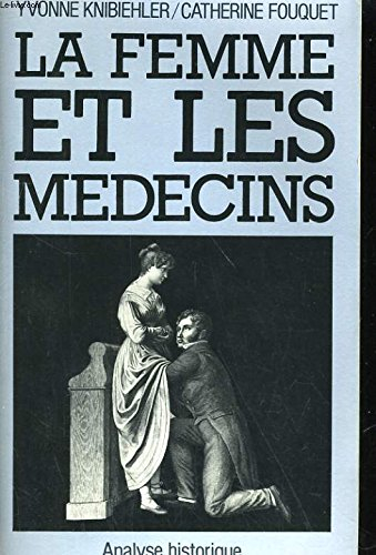 La femme et les médecins : analyse historique