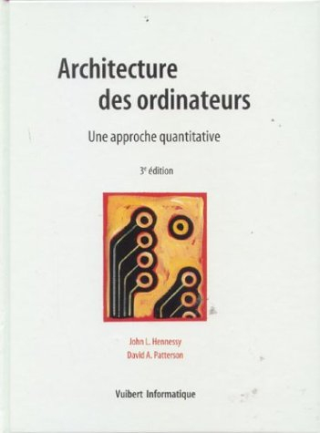 Architecture des ordinateurs : une approche quantitative