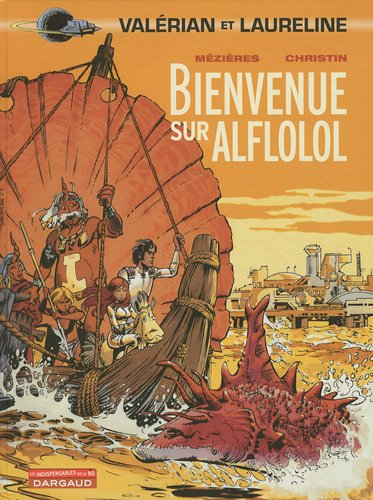 valérian et laureline, tome 4 : bienvenue sur alflolol