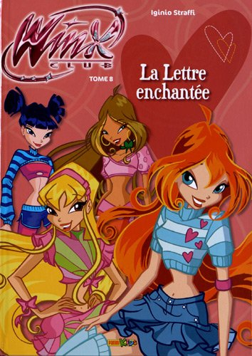 Winx club. Vol. 8. La lettre enchantée
