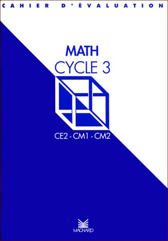 Math cycle 3 : cycle des approfondissements, cahier d'évaluation