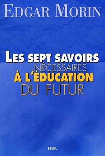 Les sept savoirs nécessaires à l'éducation du futur