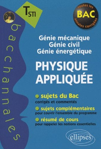 Physique appliquée T STI : génie mécanique, génie civil, génie énergétique