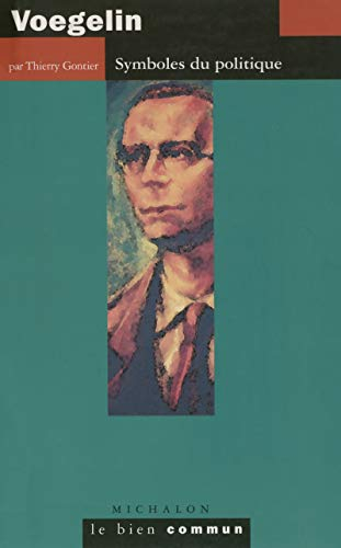 Voegelin : symboles du politique