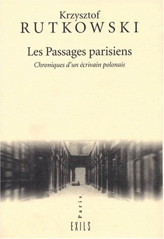Les passages parisiens : chroniques d'un écrivain polonais