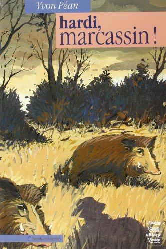 Hardi, marcassin !