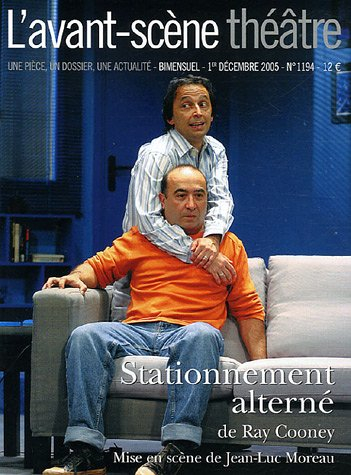 Avant-scène théâtre (L'), n° 1194. Stationnement alterné