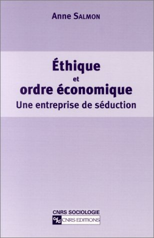 Ethique et ordre économique : une entreprise de séduction