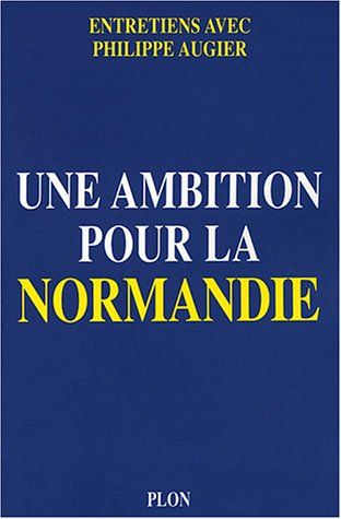 Une ambition pour la Normandie