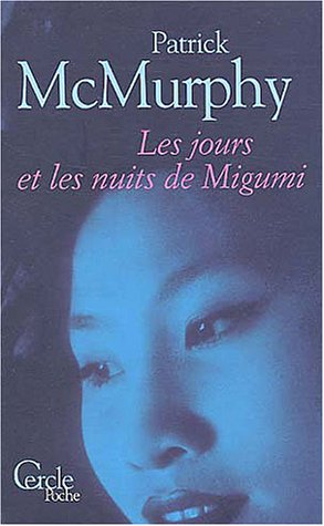 Les jours et les nuits de Migumi