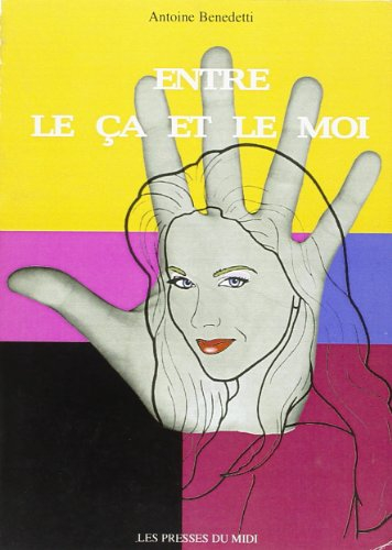 Entre le ça et le moi ou Le passé conjugué au présent