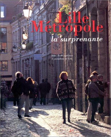 lille métropole : la surprenante